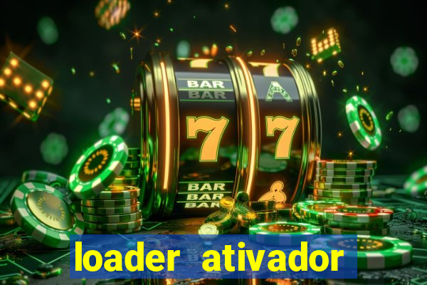 loader ativador windows 7